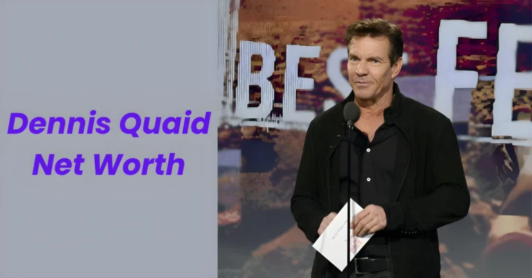 Dennis Quaid Net Worth Unveiled: From Actor to Millionaire