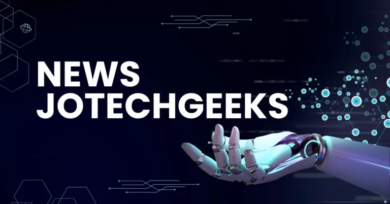 News Jotechgeeks: A Deep Dive into the World of Technology News