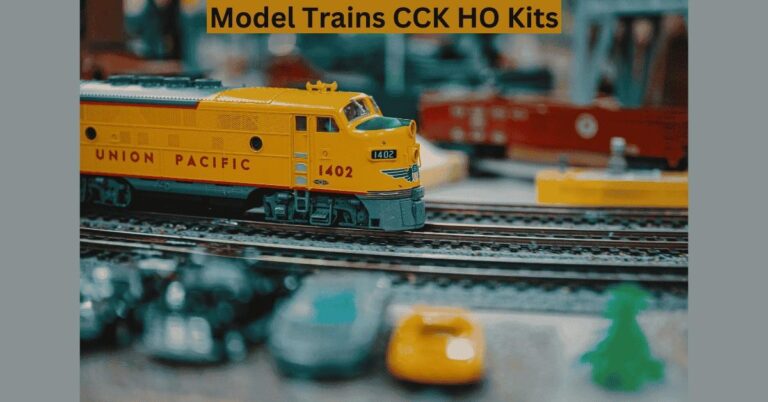 Model Trains CCK HO Kits: A Hobbyist’s Guide to Creating Stunning Layouts