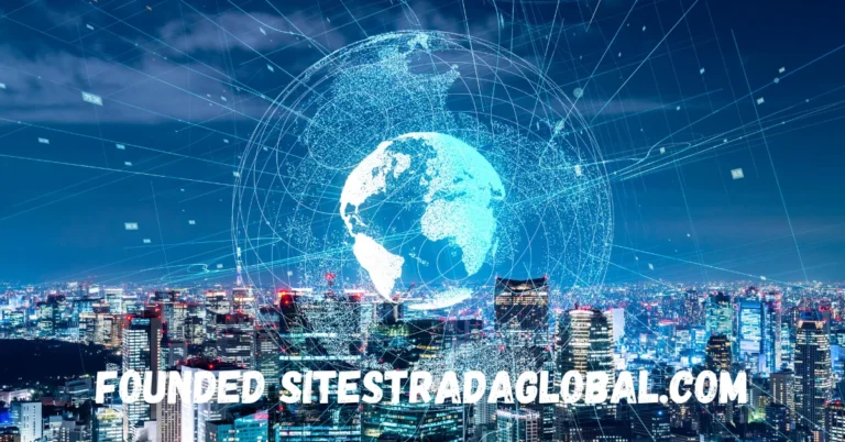 Founded Sitestradaglobal.com: A Milestone in Modern Online Solutions